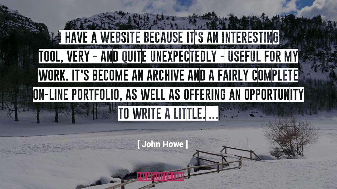John Howe Quotes: I have a website because