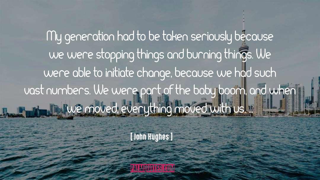 John Hughes Quotes: My generation had to be