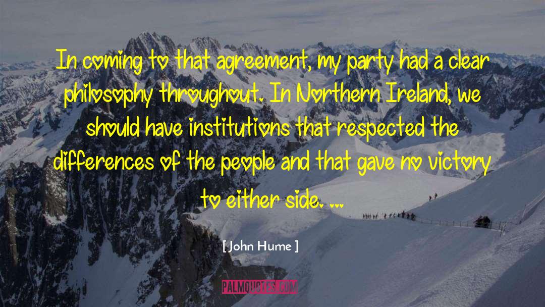 John Hume Quotes: In coming to that agreement,