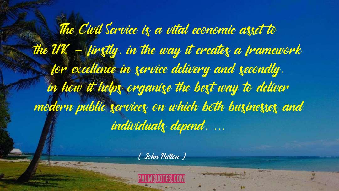 John Hutton Quotes: The Civil Service is a