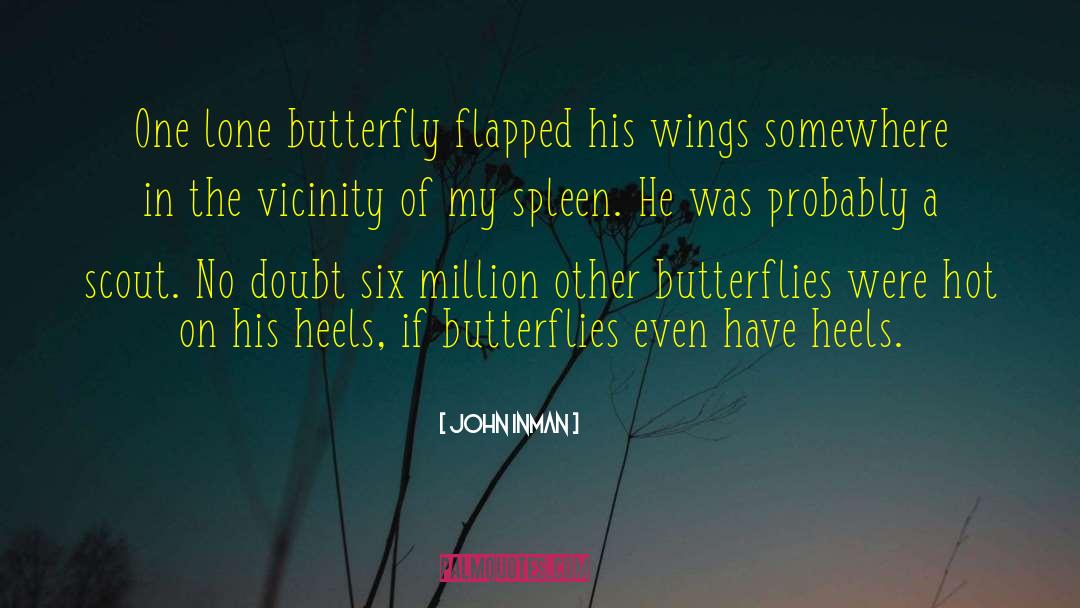 John    Inman Quotes: One lone butterfly flapped his