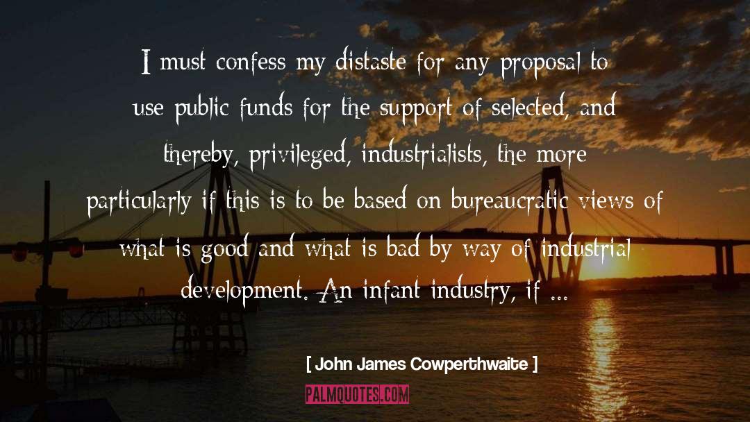 John James Cowperthwaite Quotes: I must confess my distaste