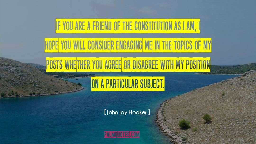 John Jay Hooker Quotes: If you are a friend