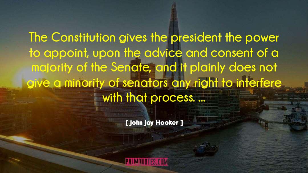 John Jay Hooker Quotes: The Constitution gives the president