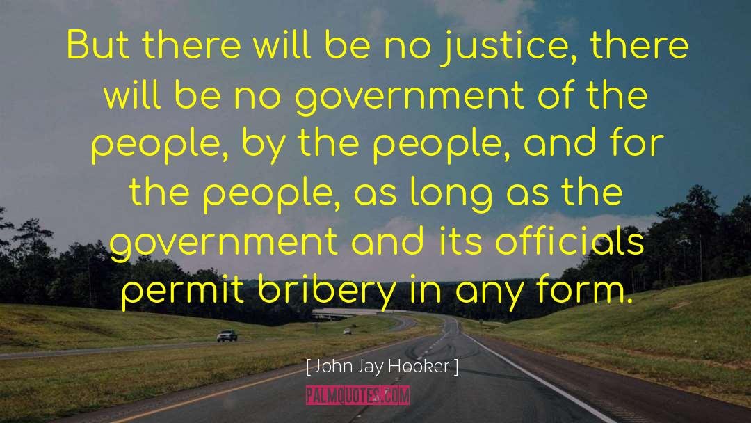 John Jay Hooker Quotes: But there will be no