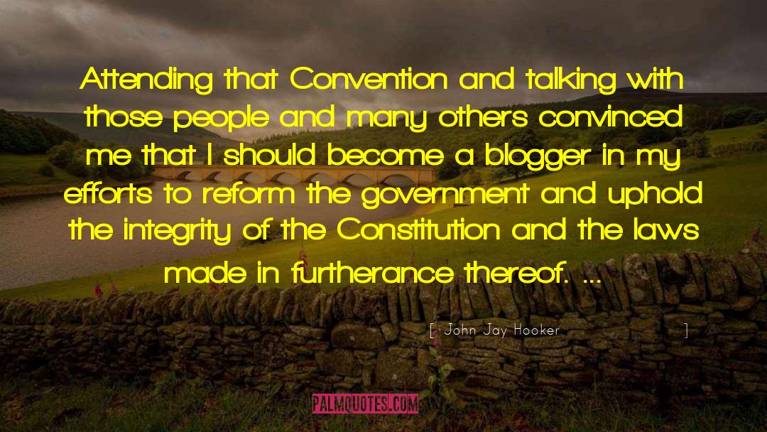 John Jay Hooker Quotes: Attending that Convention and talking