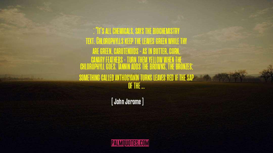 John Jerome Quotes: : 