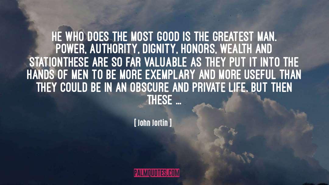 John Jortin Quotes: He who does the most