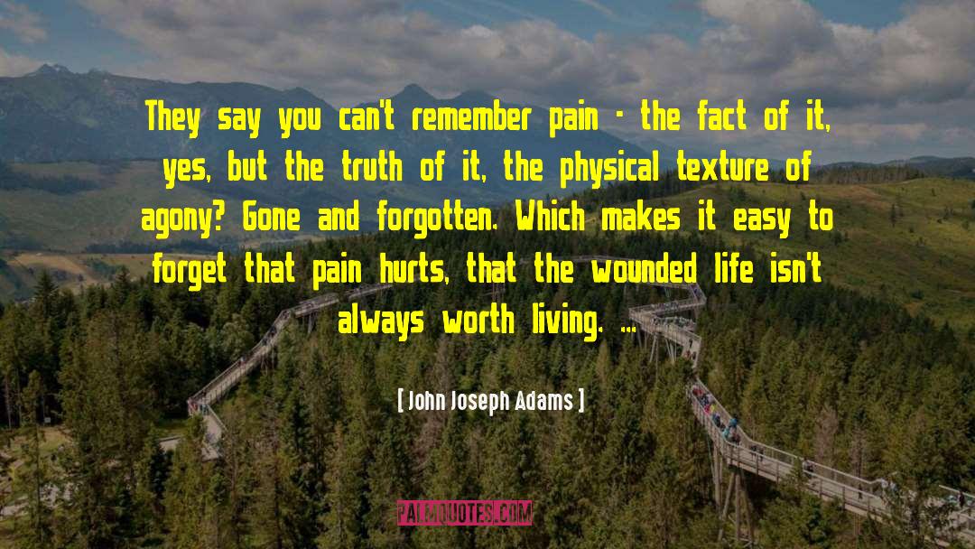 John Joseph Adams Quotes: They say you can't remember