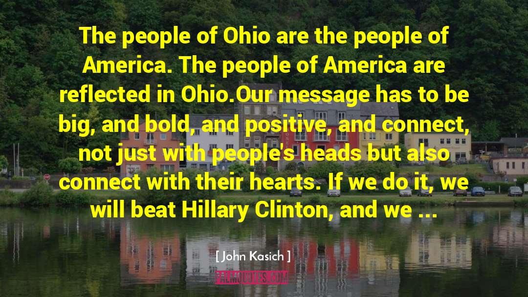 John Kasich Quotes: The people of Ohio are
