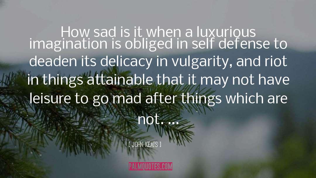 John Keats Quotes: How sad is it when