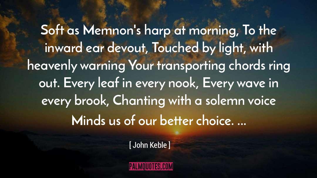 John Keble Quotes: Soft as Memnon's harp at