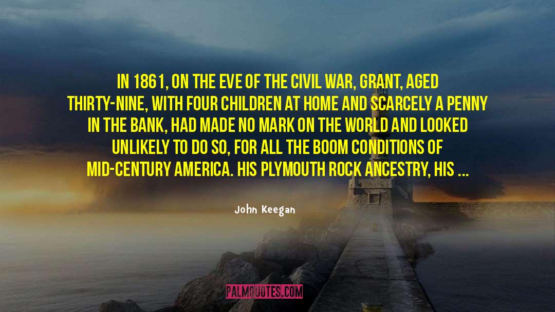John Keegan Quotes: In 1861, on the eve