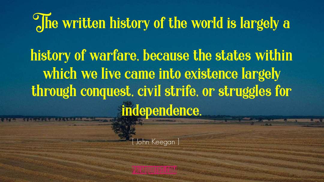 John Keegan Quotes: The written history of the