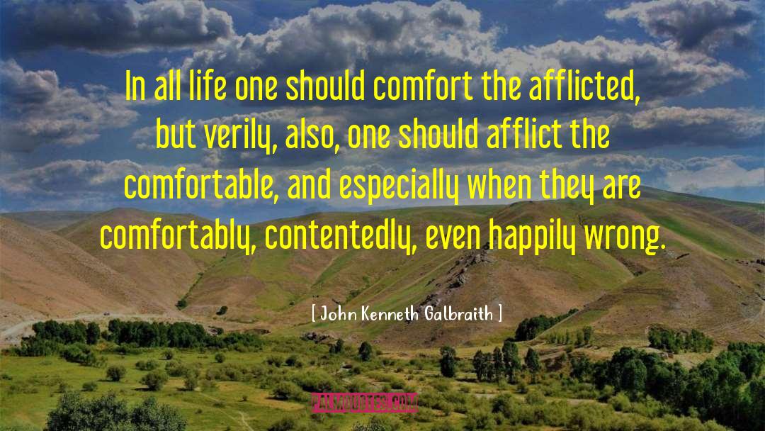 John Kenneth Galbraith Quotes: In all life one should