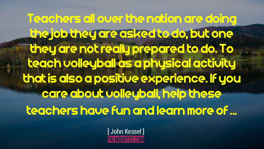 John Kessel Quotes: Teachers all over the nation