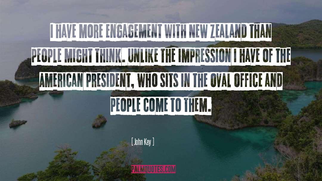 John Key Quotes: I have more engagement with