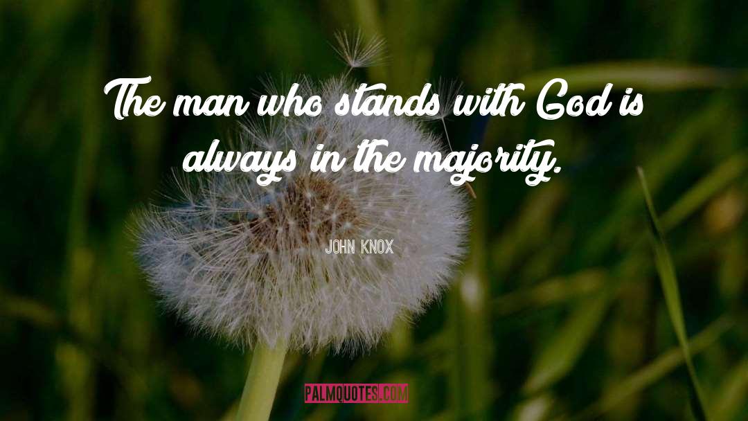 John Knox Quotes: The man who stands with