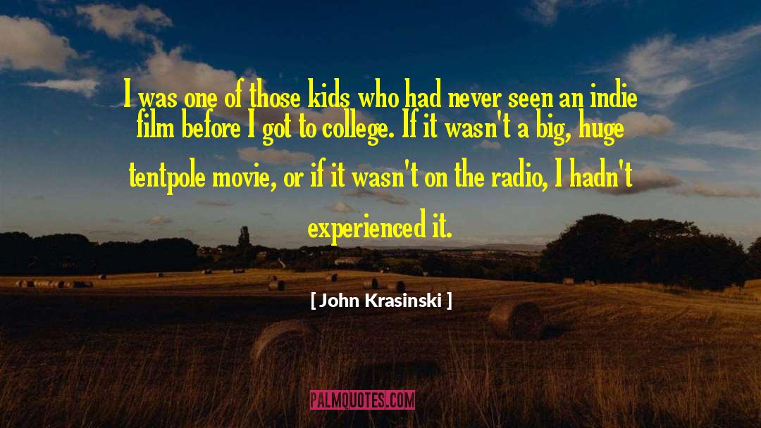John Krasinski Quotes: I was one of those