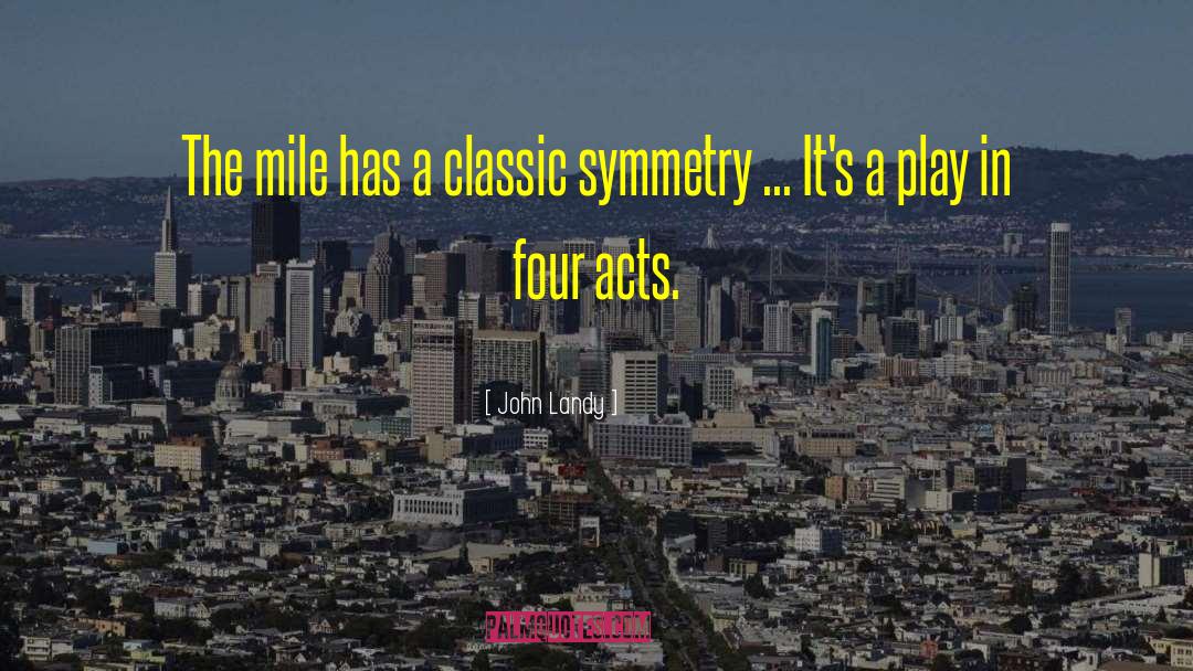 John Landy Quotes: The mile has a classic