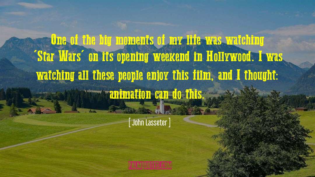 John Lasseter Quotes: One of the big moments