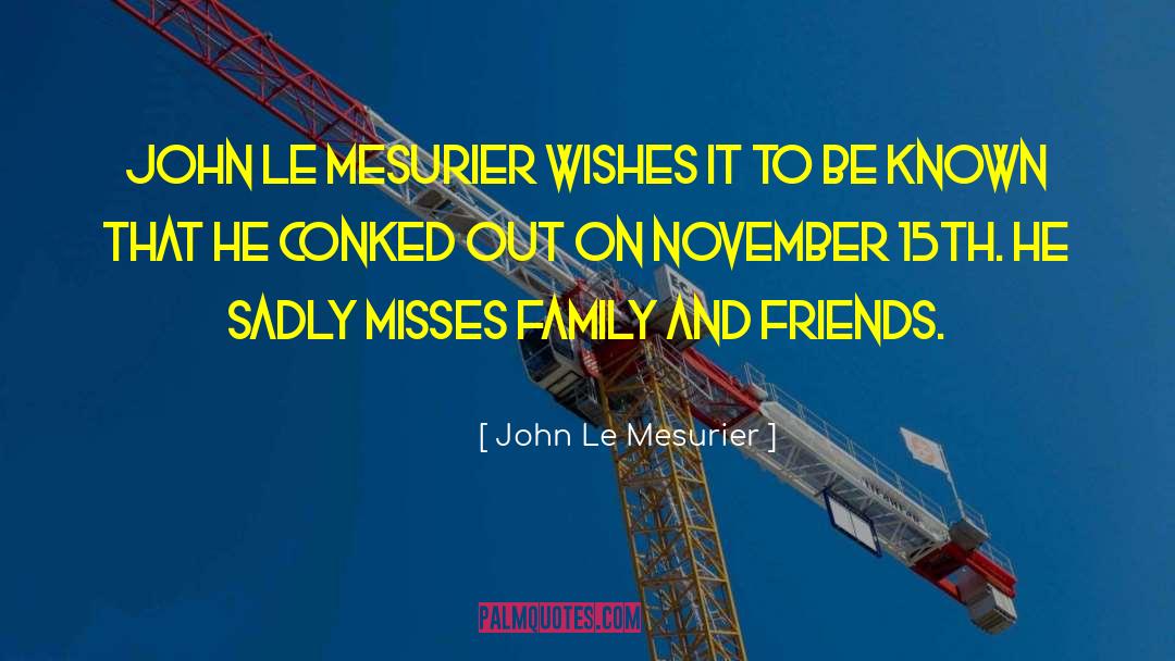 John Le Mesurier Quotes: John Le Mesurier wishes it