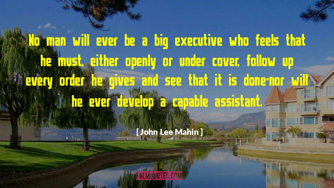 John Lee Mahin Quotes: No man will ever be