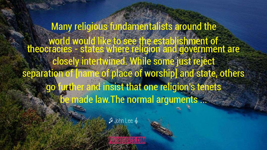 John Lee Quotes: Many religious fundamentalists around the