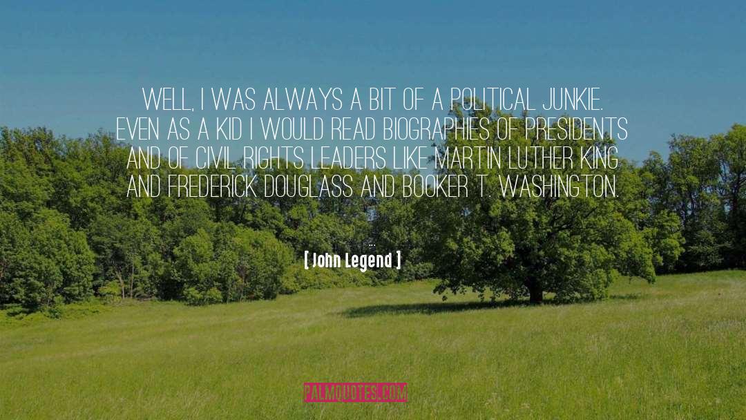 John Legend Quotes: Well, I was always a