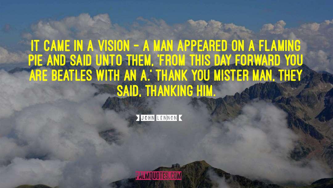 John Lennon Quotes: It came in a vision