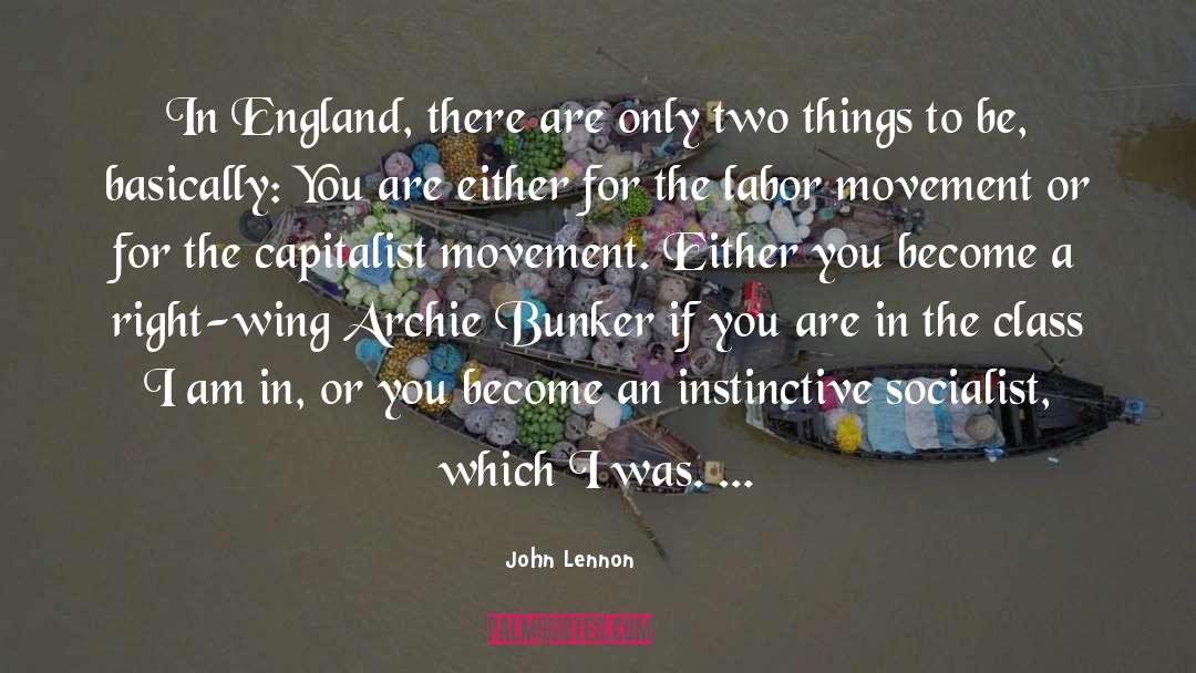 John Lennon Quotes: In England, there are only