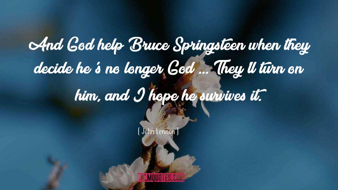 John Lennon Quotes: And God help Bruce Springsteen