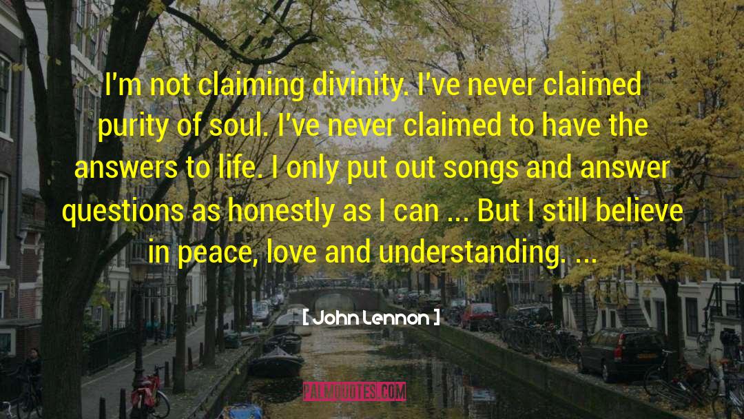 John Lennon Quotes: I'm not claiming divinity. I've