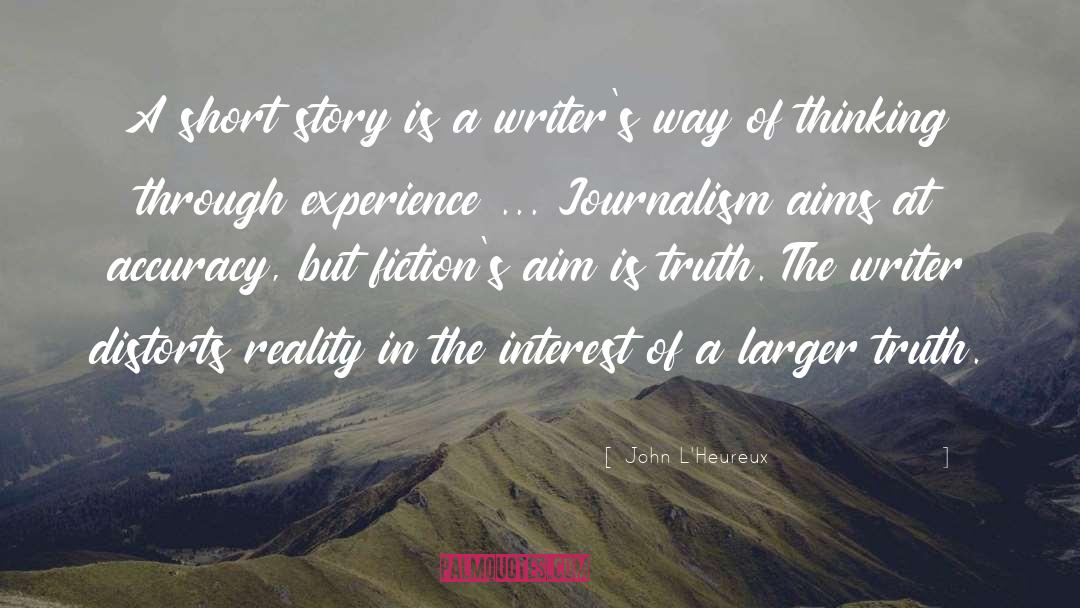John L'Heureux Quotes: A short story is a