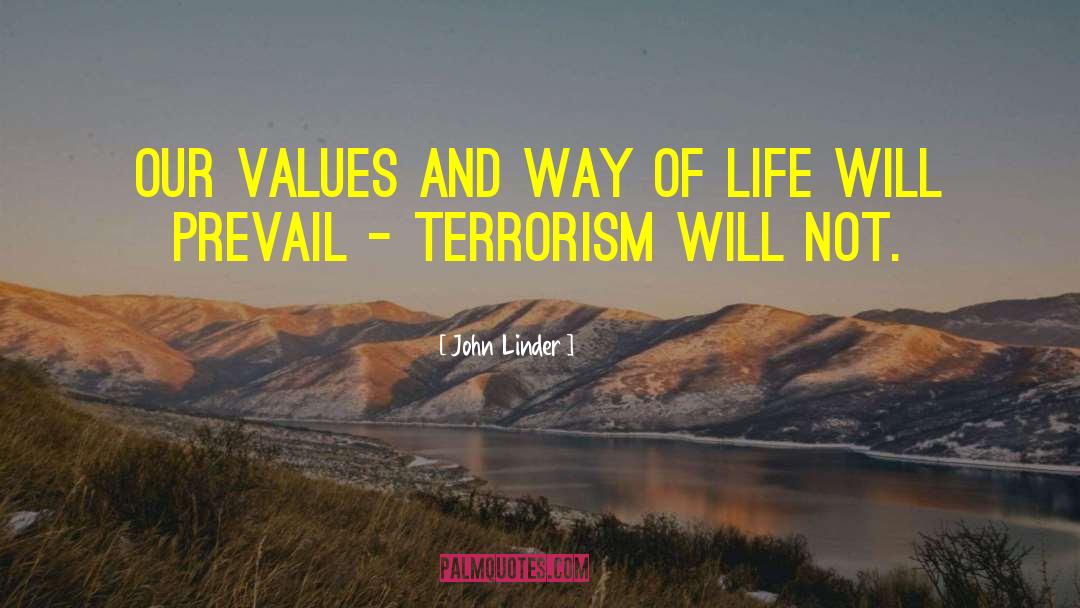 John Linder Quotes: Our values and way of