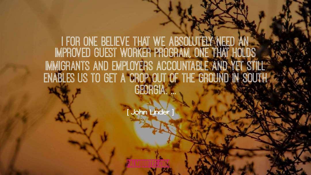 John Linder Quotes: I for one believe that