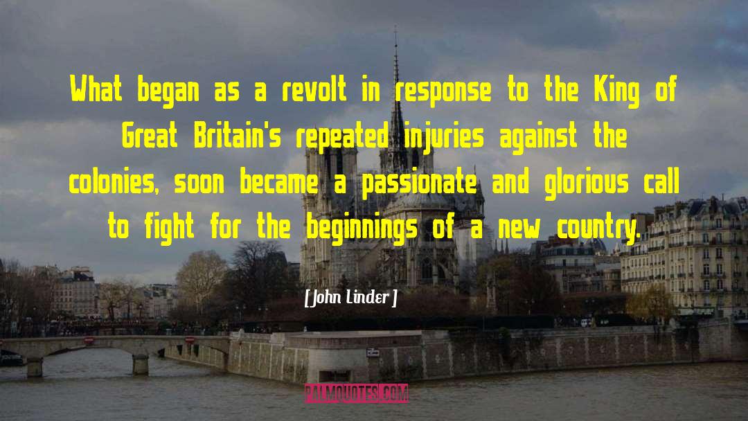 John Linder Quotes: What began as a revolt