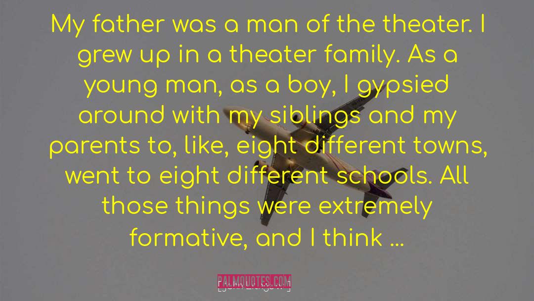 John Lithgow Quotes: My father was a man