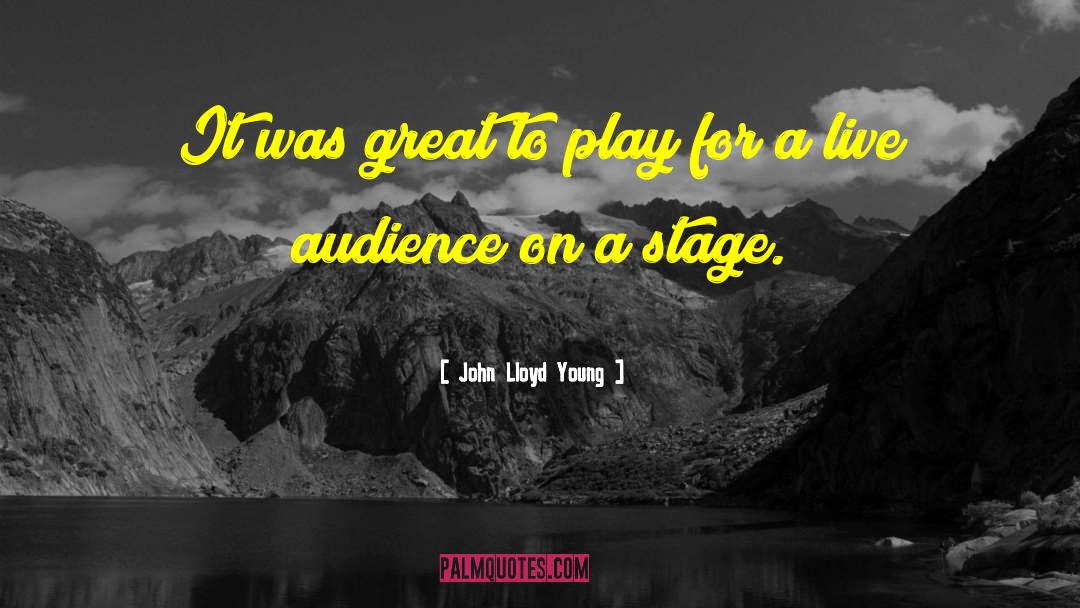 John Lloyd Young Quotes: It was great to play