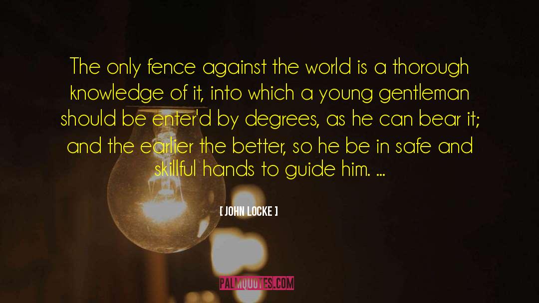 John Locke Quotes: The only fence against the
