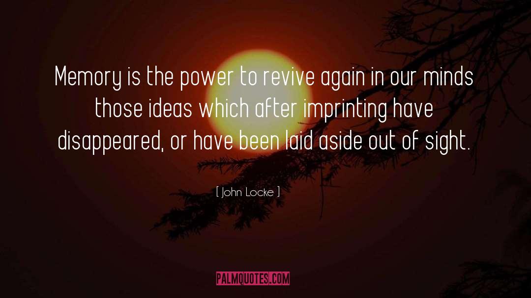 John Locke Quotes: Memory is the power to