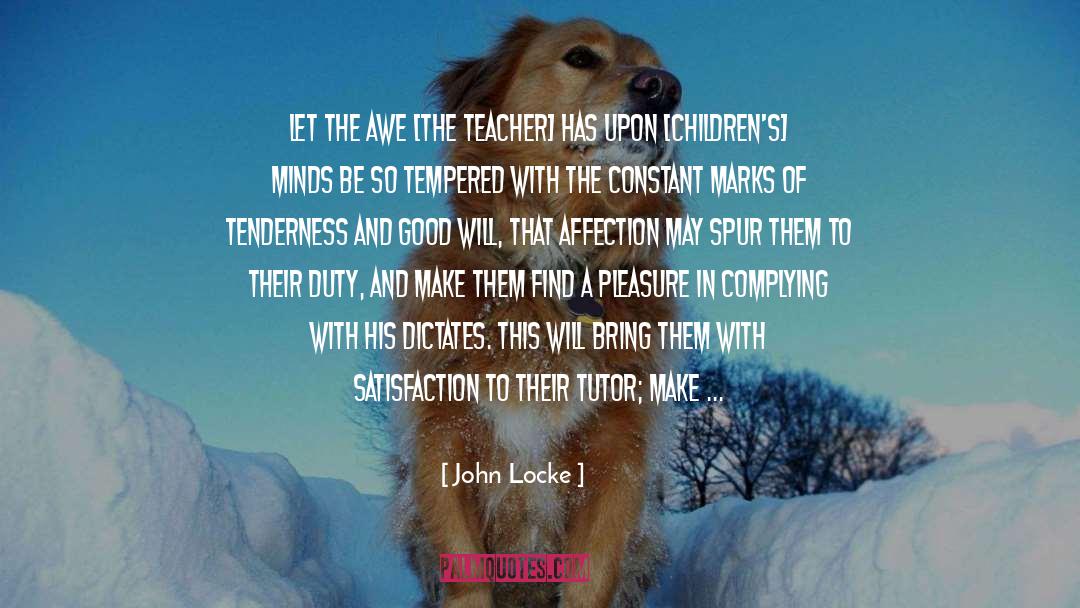 John Locke Quotes: Let the awe [the teacher]