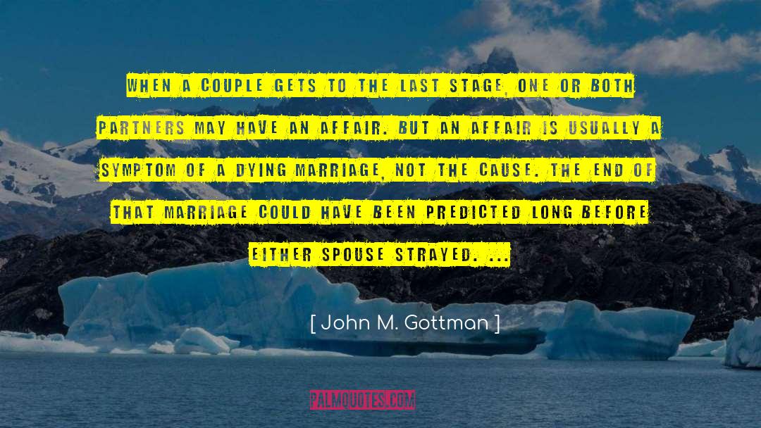 John M. Gottman Quotes: When a couple gets to