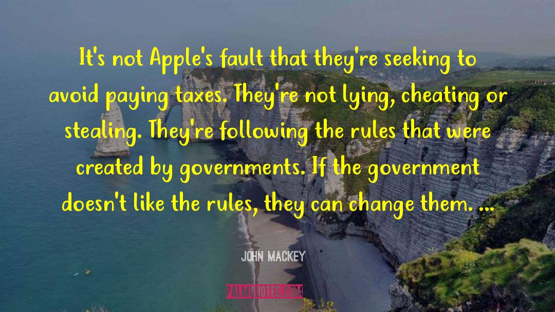 John Mackey Quotes: It's not Apple's fault that