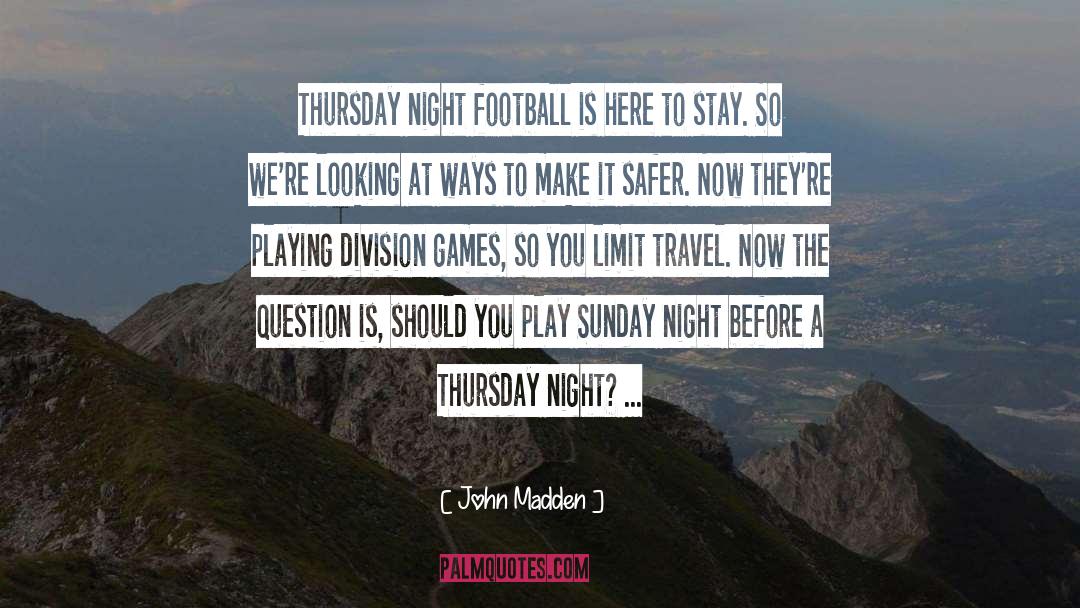 John Madden Quotes: Thursday night football is here
