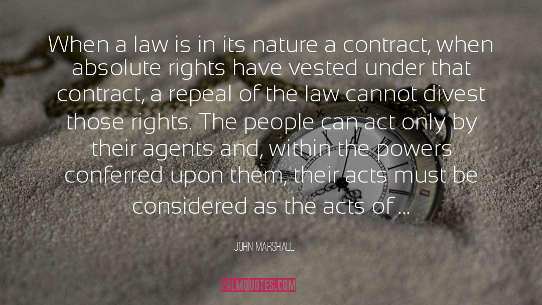 John Marshall Quotes: When a law is in