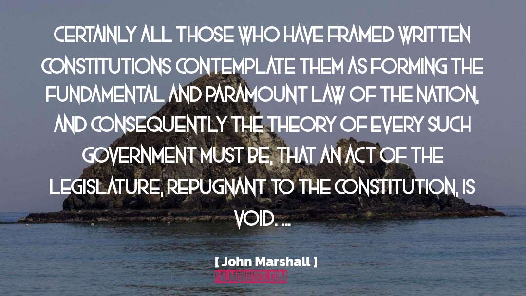 John Marshall Quotes: Certainly all those who have