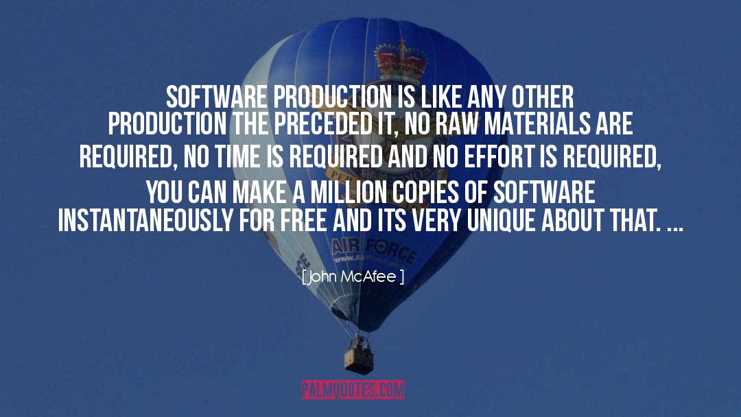 John McAfee Quotes: Software production is like any