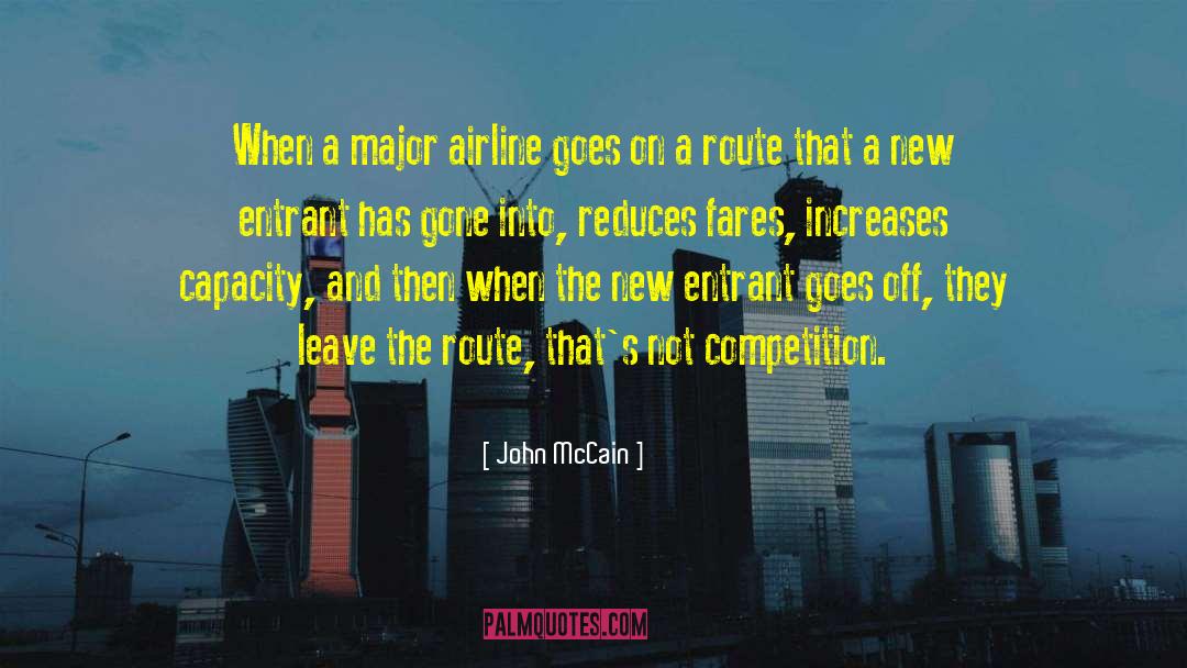 John McCain Quotes: When a major airline goes