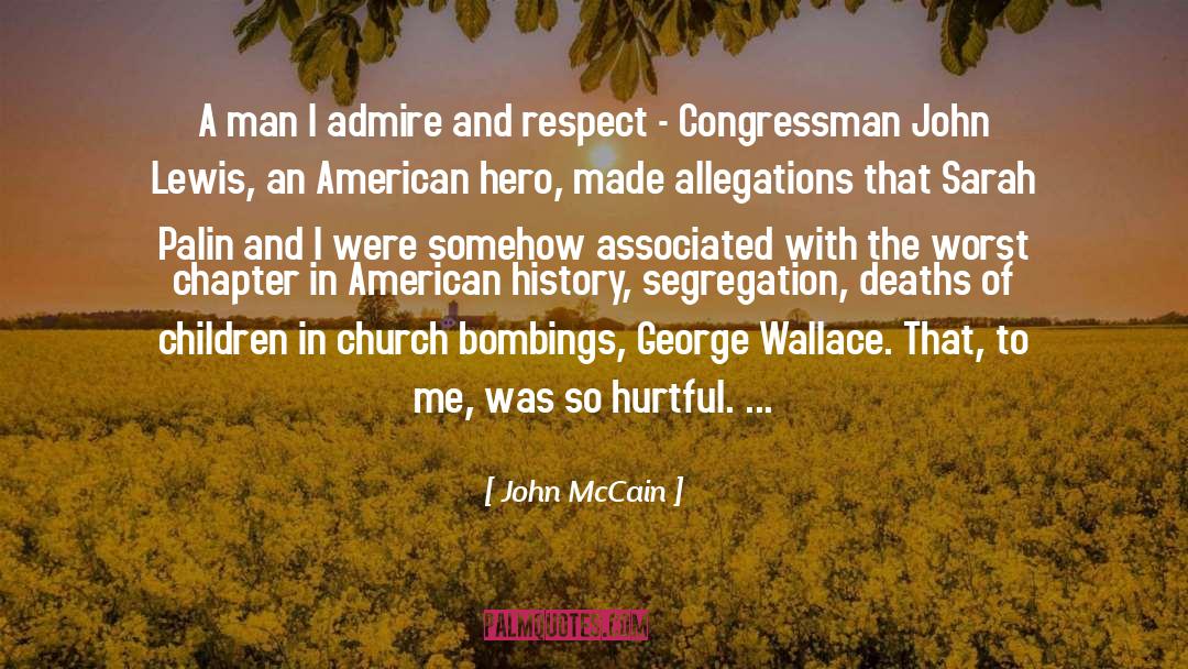 John McCain Quotes: A man I admire and